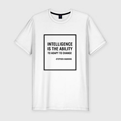 Футболка slim-fit Intelligence is the ability, цвет: белый