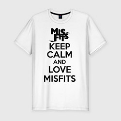 Мужская slim-футболка Keep Calm & Love Misfits