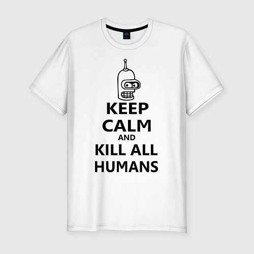 Мужская slim-футболка Keep Calm & Kill All Humans / Белый – фото 1