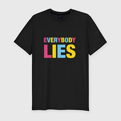 Футболка slim-fit Everybody Lies, цвет: черный