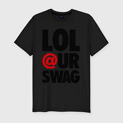 Мужская slim-футболка Lol our Swag