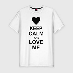 Мужская slim-футболка Keep Calm & Love Me