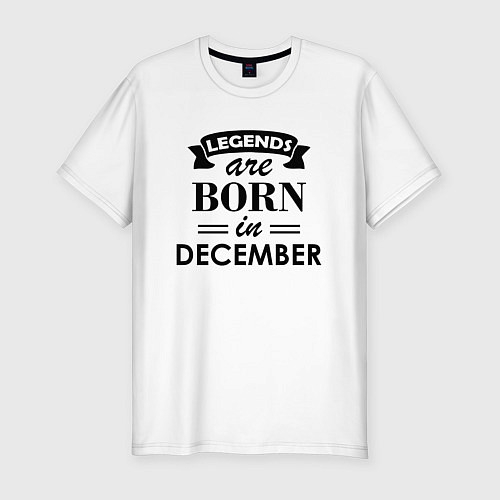 Мужская slim-футболка Legends are born in december / Белый – фото 1