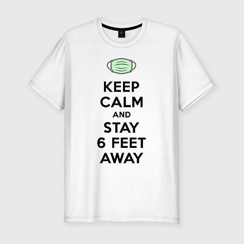Мужская slim-футболка Keep Calm and Stay 6 Feet Away / Белый – фото 1