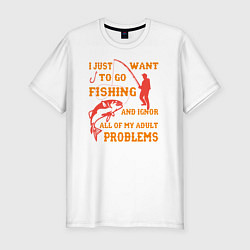 Мужская slim-футболка I Want To Fishing