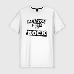 Мужская slim-футболка All you need is rock
