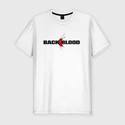 Футболка slim-fit Back 4 Blood, цвет: белый