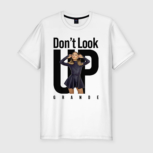Мужская slim-футболка Dont look up - Ariana Grande / Белый – фото 1