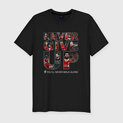 Футболка slim-fit NEVER GIVE UP Liverpool Ливерпуль, цвет: черный