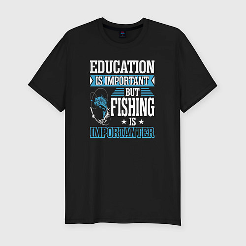 Мужская slim-футболка Образование важно, но рыбалка важнее / Черный – фото 1
