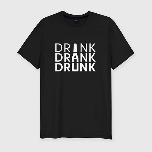 Мужская slim-футболка DRINK DRANK DRUNK / Черный – фото 1