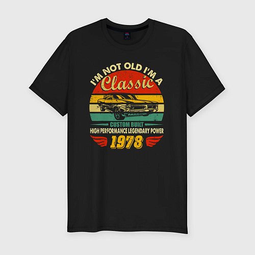 Мужская slim-футболка Я не старый, я классический 1978 года / Черный – фото 1
