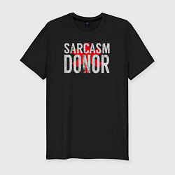 Мужская slim-футболка Донор Сарказма Sarcasm Donor