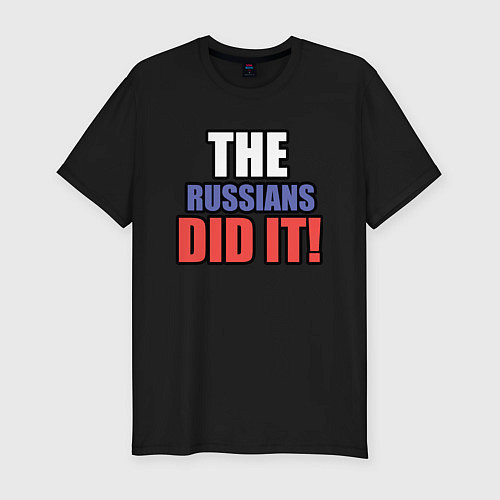 Мужская slim-футболка The Russians Did It! Русские сделали это! / Черный – фото 1