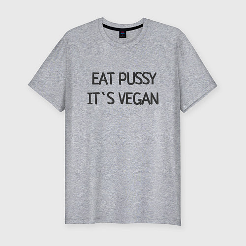 Мужская slim-футболка EAT PUSSY, ITS VEGAN / Меланж – фото 1