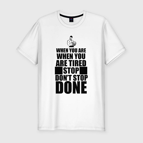 Мужская slim-футболка Смешная мотивационная речь - when you are when / Белый – фото 1