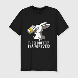 Футболка slim-fit F*ck coffee - Tea forever!, цвет: черный