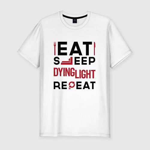 Мужская slim-футболка Надпись: eat sleep Dying Light repeat / Белый – фото 1