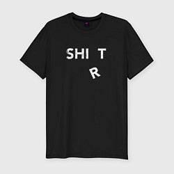 Мужская slim-футболка Shirt shit