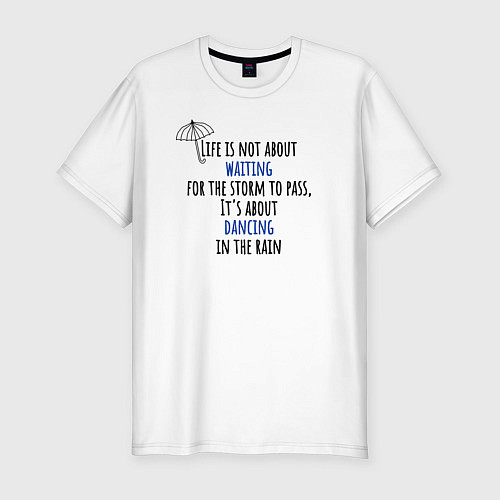 Мужская slim-футболка Life is not about waiting цитата / Белый – фото 1