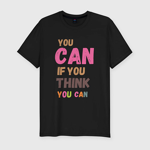 Мужская slim-футболка You can if you think you can / Черный – фото 1