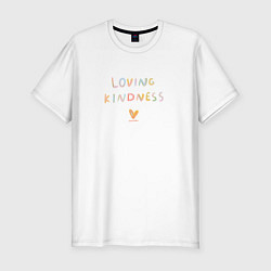 Футболка slim-fit С надписью - любящая доброта, цвет: белый
