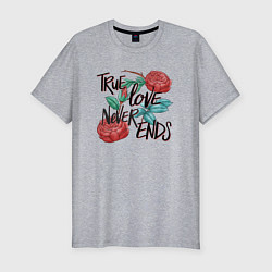 Футболка slim-fit True love never ends, цвет: меланж