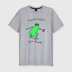 Футболка slim-fit Fuck bitches get riches - skateboard alien, цвет: меланж