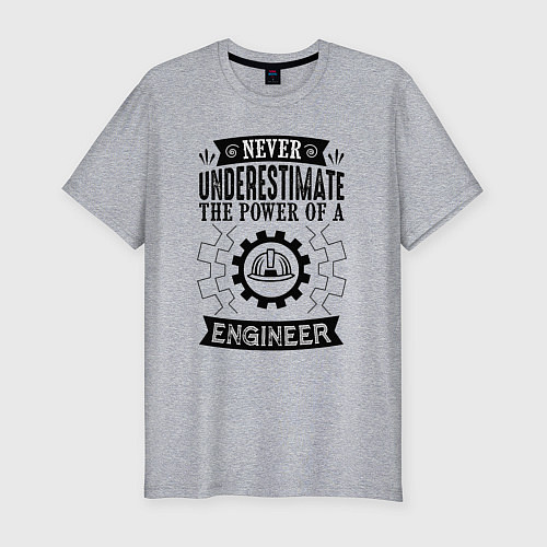 Мужская slim-футболка Never underestimate the power of a engineer / Меланж – фото 1