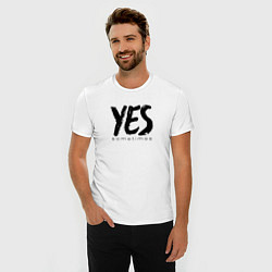 Футболка slim-fit Надпись да иногда, цвет: белый — фото 2