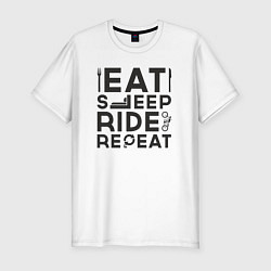 Мужская slim-футболка Eat sleep ride repeat