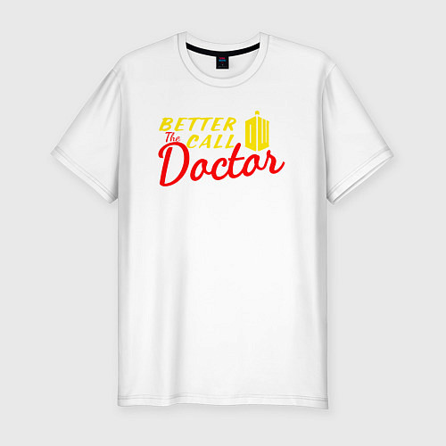 Мужская slim-футболка Лучше звоните доктору / Белый – фото 1