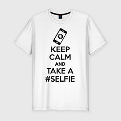 Футболка slim-fit Keep Calm & Take a Selfie, цвет: белый