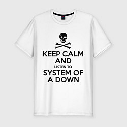 Футболка slim-fit Keep Calm & System Of A Down , цвет: белый