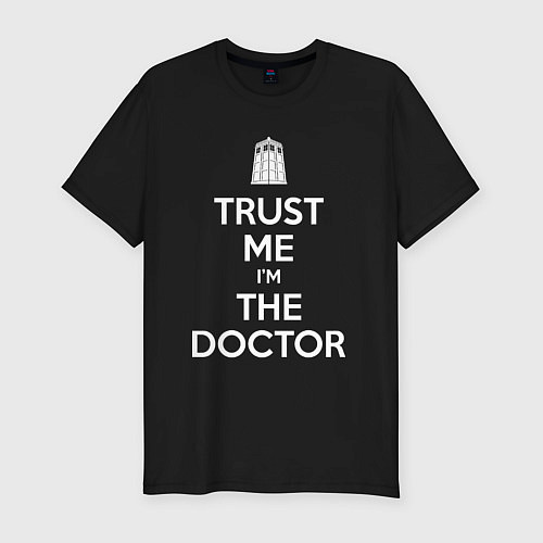 Мужская slim-футболка Trust me Im the doctor / Черный – фото 1