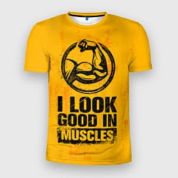 Футболка спортивная мужская I look good in muscles, цвет: 3D-принт