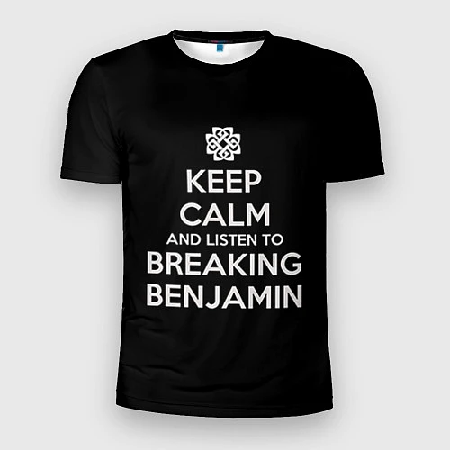 Мужская спорт-футболка Keep Calm & Breaking Benjamin / 3D-принт – фото 1