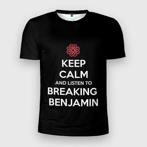 Мужская спорт-футболка Keep Calm & Breaking Benjamin / 3D-принт – фото 1