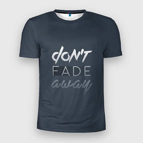 Мужская спорт-футболка Dont fade away / 3D-принт – фото 1
