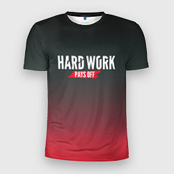 Мужская спорт-футболка Hard Work Pays Off: Red