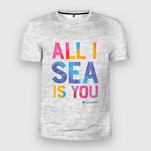 Мужская спорт-футболка ALL I SEA IS YOU / 3D-принт – фото 1