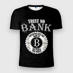 Мужская спорт-футболка TRUST NO BANK BITCOIN