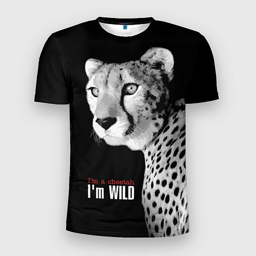 Мужская спорт-футболка Im a cheetah Im WILD / 3D-принт – фото 1