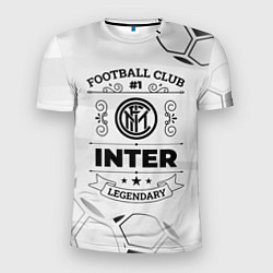 Футболка спортивная мужская Inter Football Club Number 1 Legendary, цвет: 3D-принт