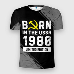 Мужская спорт-футболка Born In The USSR 1980 year Limited Edition