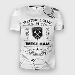 Футболка спортивная мужская West Ham Football Club Number 1 Legendary, цвет: 3D-принт