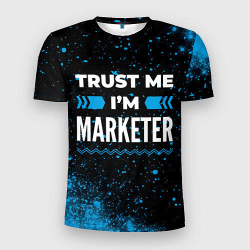Мужская спорт-футболка Trust me Im marketer dark / 3D-принт – фото 1