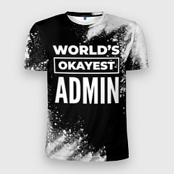 Мужская спорт-футболка Worlds okayest admin - dark