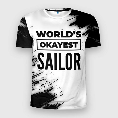 Мужская спорт-футболка Worlds okayest sailor - white / 3D-принт – фото 1