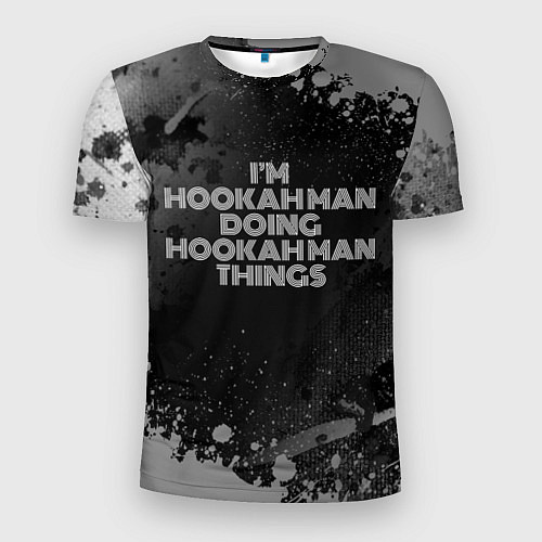 Мужская спорт-футболка Im hookah man doing hookah man things: на темном / 3D-принт – фото 1